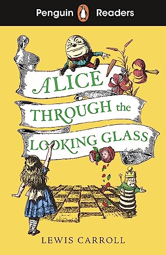Penguin Readers Level 3: Alice Through the Looking Glass: Abridged Edition Penguin Readers Level 3: Alice Through the Looking Glass: Abridged Edition von Penguin