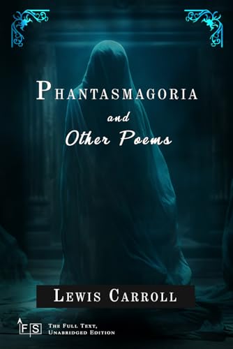 Phantasmagoria and Other Poems: Classic Edition Republished by North Publishers Phantasmagoria and Other Poems: Classic Edition Republished by North Publishers von Independently published
