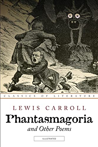 Phantasmagoria and Other Poems: Illustrated Phantasmagoria and Other Poems: Illustrated von CREATESPACE
