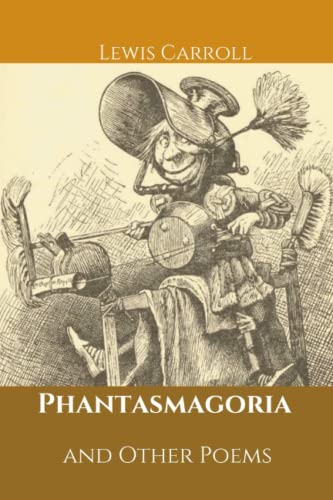 Phantasmagoria and Other Poems: ่with original illustrations Phantasmagoria and Other Poems: ่with original illustrations