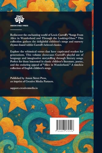 Songs From Alice in Wonderland and Through the Looking-Glass Songs From Alice in Wonderland and Through the Looking-Glass von Anson Street Press