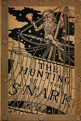 The Hunting of the Snark by Lewis Carroll (1876) (Original Version) von CREATESPACE