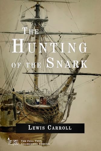 The Hunting of the Snark: An Agony in Eight Fits: Classic Edition Republished by North Publishers The Hunting of the Snark: An Agony in Eight Fits: Classic Edition Republished by North Publishers von Independently published