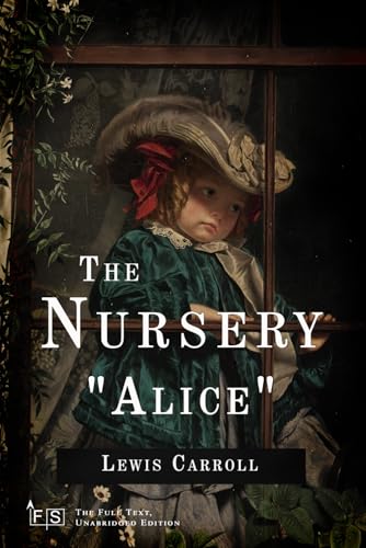 The Nursery "Alice": Classic Edition Republished by North Publishers The Nursery "Alice": Classic Edition Republished by North Publishers von Independently published
