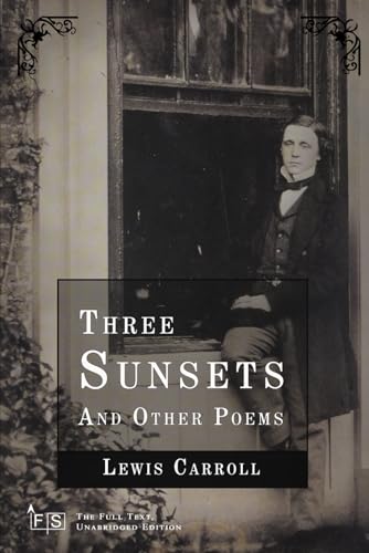Three Sunsets and Other Poems: Classic Edition Republished by North Publishers Three Sunsets and Other Poems: Classic Edition Republished by North Publishers von Independently published