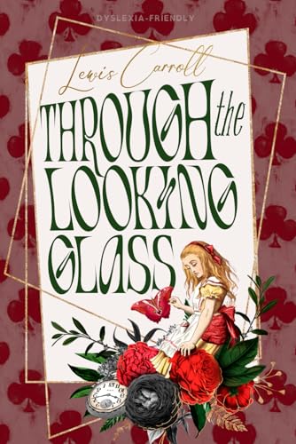 Through the Looking-Glass (Dyslexia-Friendly Edition) von Independently published