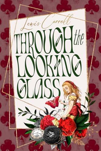 Through the Looking-Glass Through the Looking-Glass von Independently published