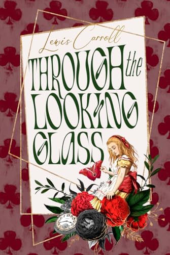 Through the Looking-Glass Through the Looking-Glass von Independently published