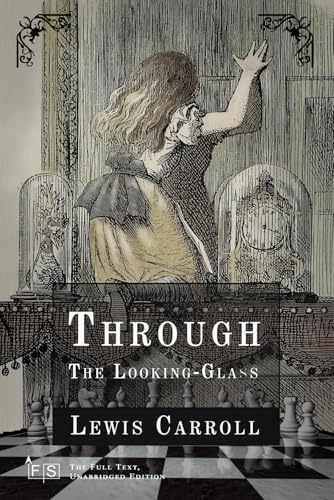 Through the Looking-Glass: Classic Edition Republished by North Publishers Through the Looking-Glass: Classic Edition Republished by North Publishers von Independently published