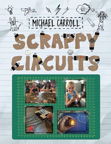 Scrappy Circuits von Constructing Modern Knowledge Press