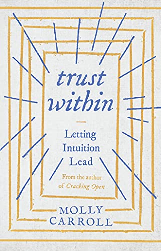 Trust Within: Letting Intuition Lead von Grand Harbor Press