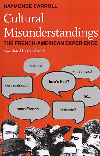 Cultural Misunderstandings: The French-American Experience