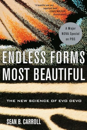 Endless Forms Most Beautifull: The New Science of Evo Devo Endless Forms Most Beautifull: The New Science of Evo Devo