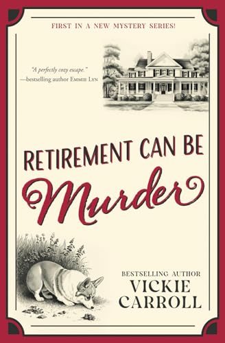 Retirement Can Be Murder Retirement Can Be Murder von Tule Publishing Group