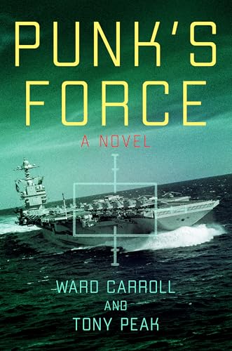 Punk's Force: A Novel von Naval Institute Press