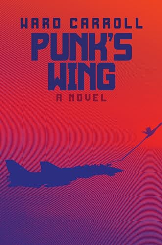 Punk's Wing: A Novel