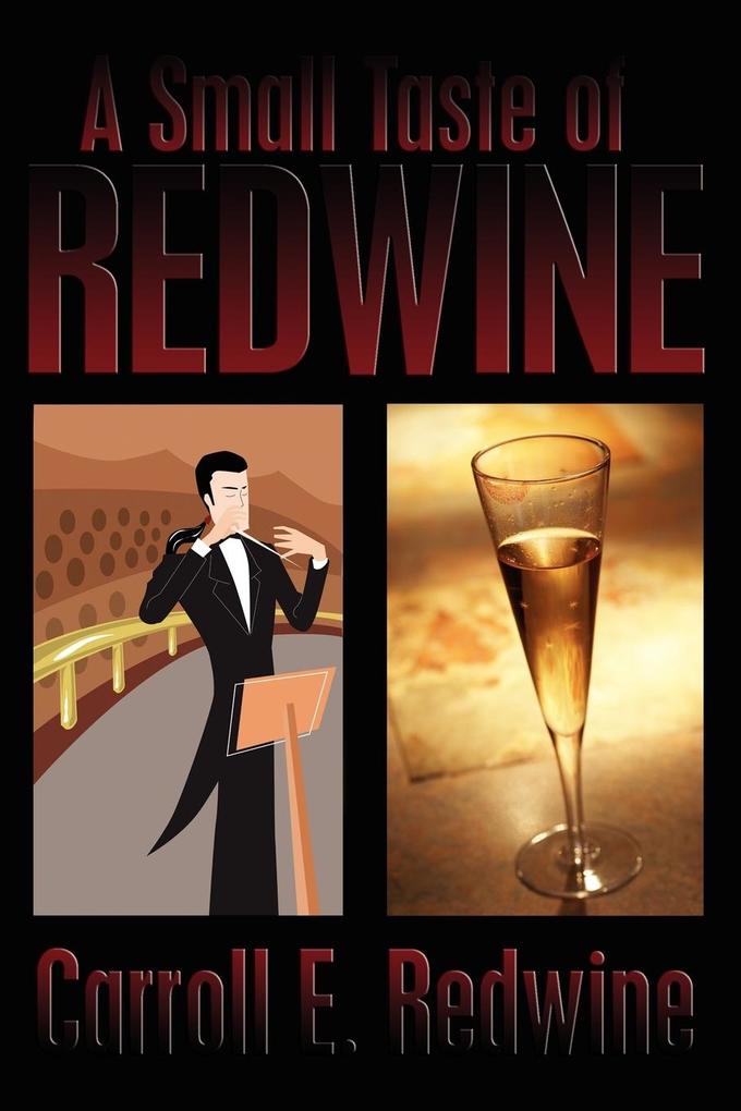 A Small Taste of Redwine von AuthorHouse