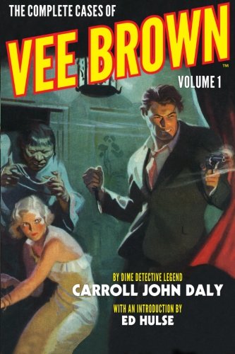 The Complete Cases of Vee Brown, Volume 1 von Altus Press