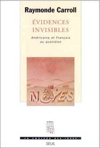 Evidences invisibles: Américains et Français au quotidien