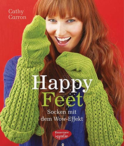 Happy Feet: Socken mit dem Wow-Effekt stricken Happy Feet: Socken mit dem Wow-Effekt stricken