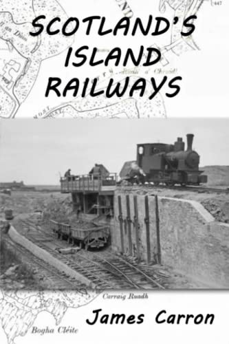 Scotland's Island Railways von Independently published