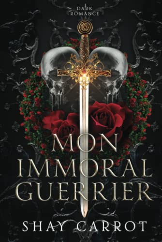 Mon immoral Guerrier: Dark romance enemies to lovers von Independently published