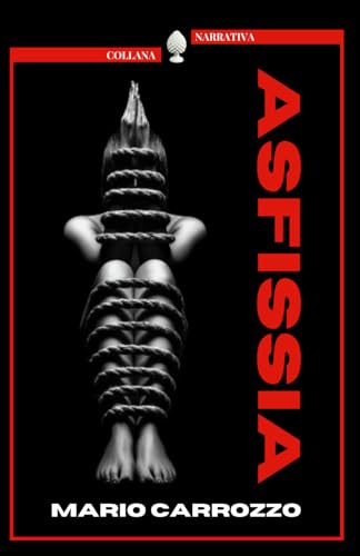Asfissia (Collana narrativa, Band 2)