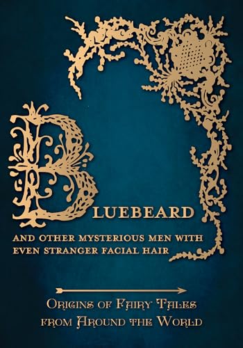 Bluebeard: Origins of Fairy Tales from Around the World von Pook Press