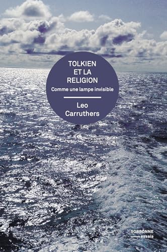 Tolkien et la religion: Comme une lampe invisible Tolkien et la religion: Comme une lampe invisible von SUP