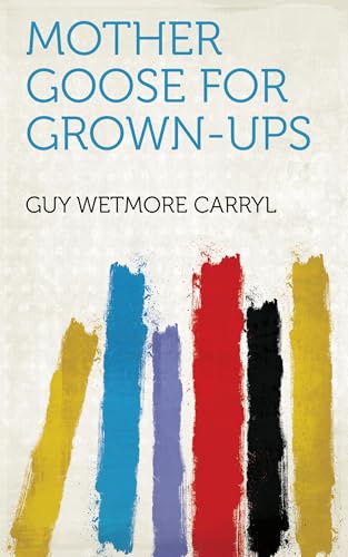 Mother Goose for Grown-ups von Anson Street Press