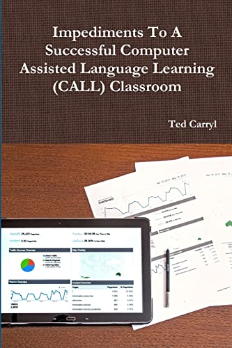 Impediments To A Successful Computer Assisted Language Learning (CALL) Classroom