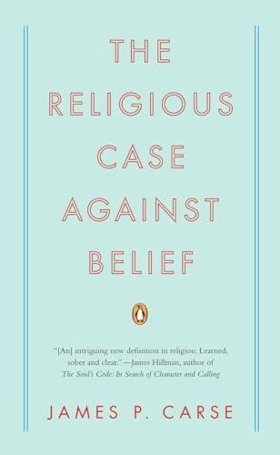 The Religious Case Against Belief von Penguin Books