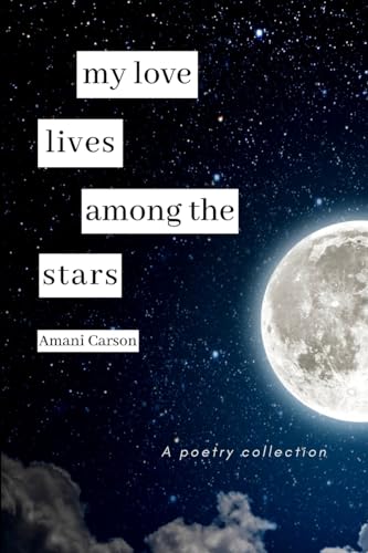 My Love Lives Among The Stars My Love Lives Among The Stars