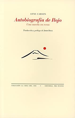 Autobiografía de rojo : una novela en verso (La Cruz del Sur, Band 1375)