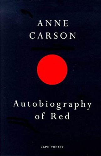 Autobiography of Red: a novel in verse (Cape poetry) von Jonathan Cape
