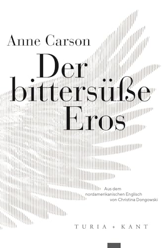 Der bittersüße Eros (Neue Subjektile) von Turia + Kant, Verlag