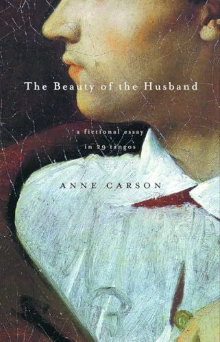 The Beauty of the Husband: A Fictional Essay in 29 Tangos (Vintage Contemporaries) von Vintage