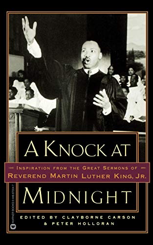 Knock at Midnight, A: Inspiration from the Great Sermons of Reverend Martin Luther King, Jr.