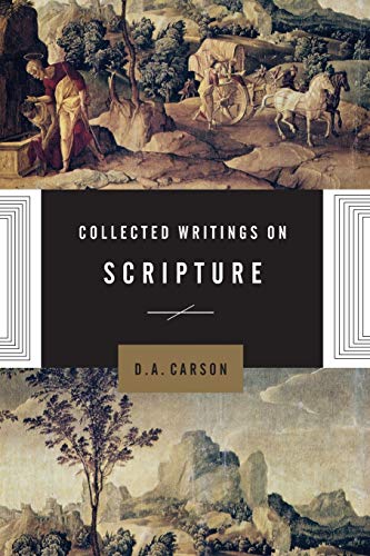 Collected Writings on Scripture von Crossway Books