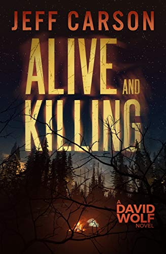 Alive and Killing (David Wolf Mystery Thriller Series, Band 3)