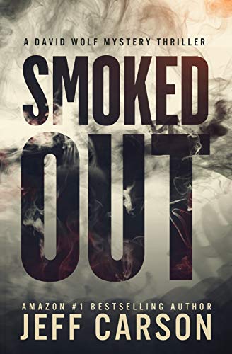 Smoked Out (David Wolf Mystery Thriller Series, Band 6)
