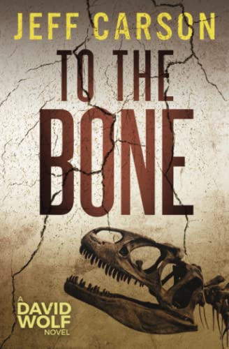 To the Bone (David Wolf, Band 7)