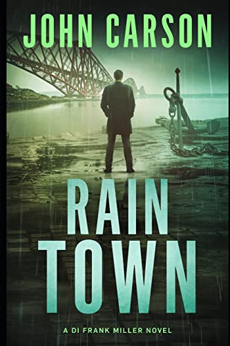 Rain Town (DI Frank Miller Series, Band 3)