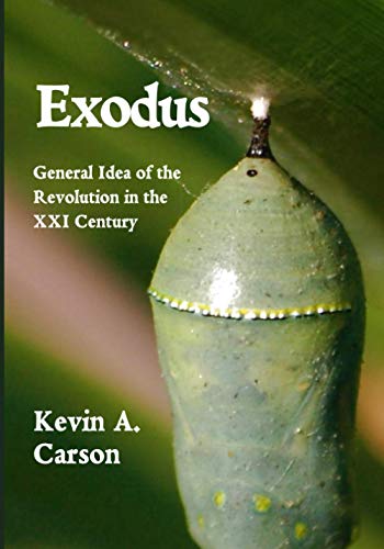 Exodus: General Idea of the Revolution in the XXI Century von Independently published
