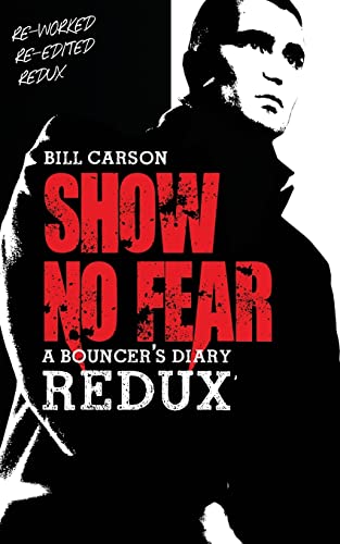 Show No Fear Redux: Bouncers diary von CREATESPACE