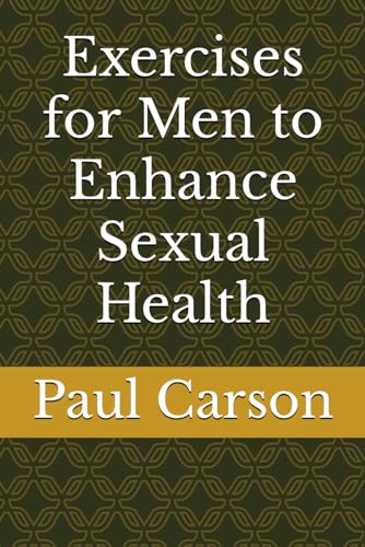 Exercises for Men to Enhance Sexual Health von Independently published