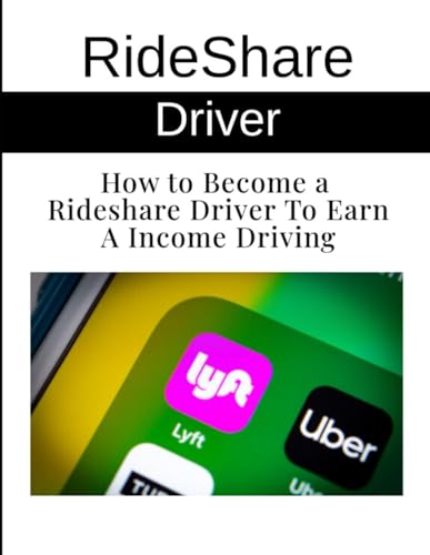 How to Become a Rideshare Driver To Earn A Income Driving von Independently published