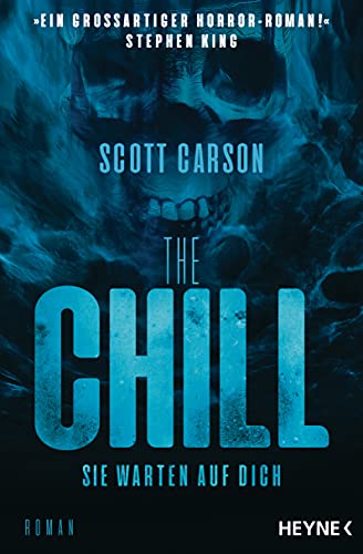 The Chill - Sie warten auf dich: Roman von HEYNE