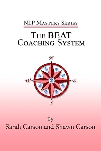 The BEAT Coaching System (NLP Mastery) von Changing Mind
