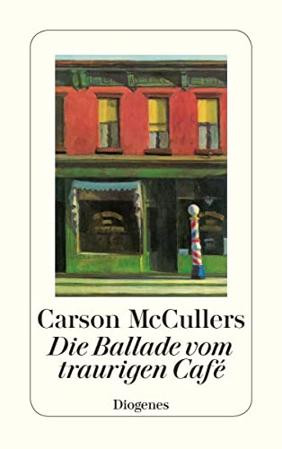 Die Ballade vom traurigen Cafe. Novelle